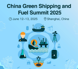 China Green Shipping and Fuel Summit 2025