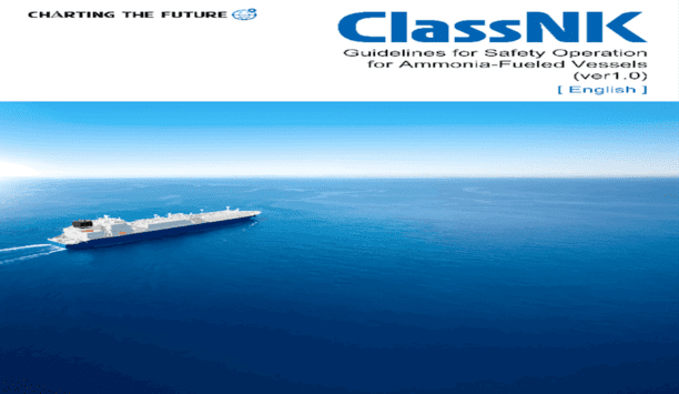 ClassNK releases safety guidelines for ammonia-fuelled vessels
