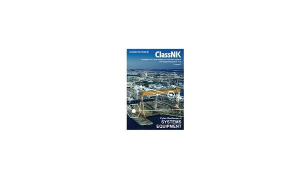 ClassNK releases "Guidelines for Cyber resilience of on-board systems and equipment"