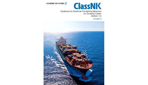 ClassNK releases ‘Guidelines for Additional Fire-fighting Measures for Container Carrier’