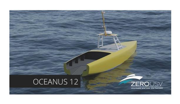 Zero USV to launch world’s first high endurance open ocean autonomous vessel fleet – Oceanus12